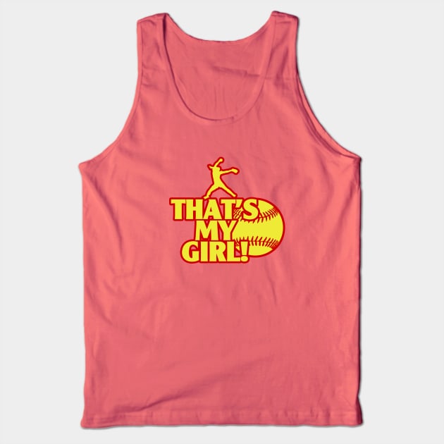 That's My Girl Fastpitch Softball Pitcher Softball Mom Tank Top by TeeCreations